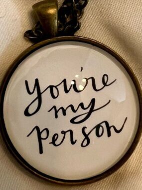 "You're My Person" Round Pendant Necklace - Black & White